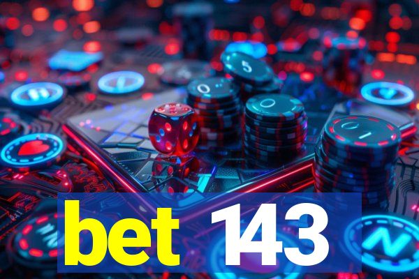 bet 143